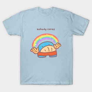 Nobody cares T-Shirt